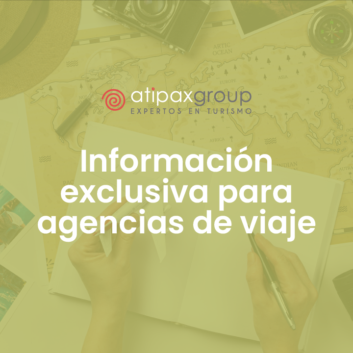 Información excliva para agencias de viajes