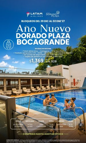AÑO NUEVO DORADO PLAZA BOCAGRANDE - VIA LATAM - (05D-04N) - (Del 29 Diciembre 2026 al 02 Enero 2027) - Válido hasta agotar stock