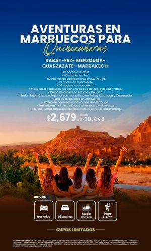 AVENTURA EN MARRUECOS PARA QUINCEAÑERAS