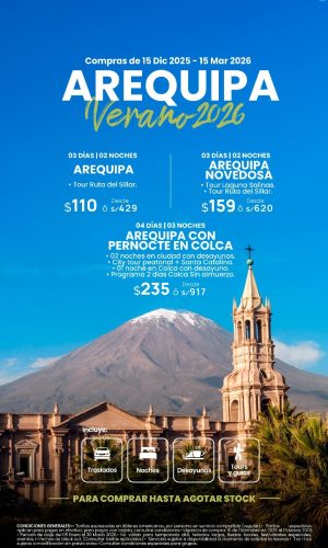 Adelanto Verano AREQUIPA - Válido del 15 Diciembre 2025 al 15 Marzo 2026
