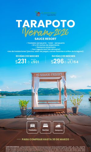 Adelanto Verano - TARAPOTO - Sauce Resort - Válido hasta el 30 de Marzo de 2026