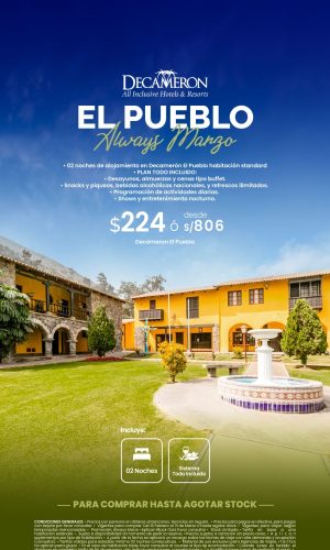 Always Marzo 2026 - Decameron El Pueblo - (03D-02N) - Válido hasta el 31 de Marzo 2026 o hasta agotar stock