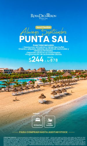 Always Septiembre Semiflexible 2026 - Royal Decameron Punta Sal - (03D-02N) - Válido del 28 agosto al 30 de setiembre o hasta agotar stock