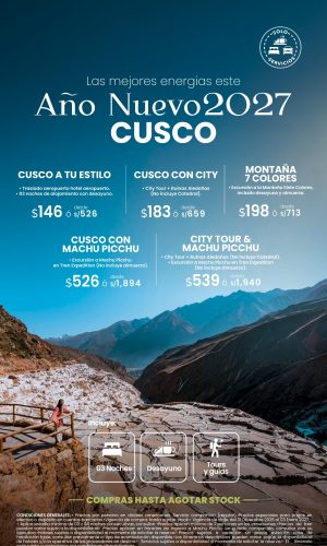 Año Nuevo 2027 - Cusco (Solo Servicios) - (04D-03N) - (Del 31 Diciembre 2026 al 03 Enero 2027) - Válido hasta agotar stock
