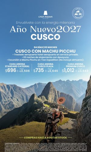 Año Nuevo 2027 - Cusco con Machu Picchu (Solo Servicios) - (04D-03N) - (Del 31 Diciembre 2026 al 03 Enero 2027) - Válido hasta agotar stock