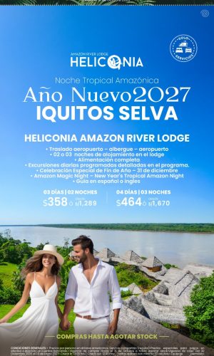Año Nuevo 2027 - Iquitos Selva - Heliconia Amazon River Lodge (Solo Servicios) - Válido hasta el 31 de Octubre o hasta agotar stock