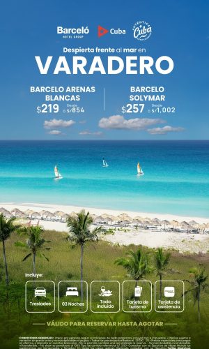 BARCELÓ - CUBA - VARADERO - Válido hasta agotar stock
