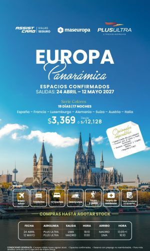 BLOQUEO EUROPA PANORÁMICA - (19D-17N) - (Del 24 abril al 12 mayo 2027) - Válido hasta agotar stock