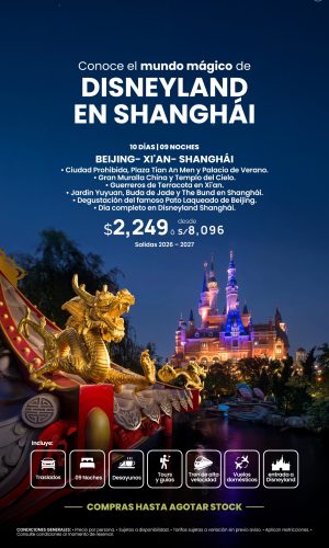 CHINA Y DISNEYLAND SHANGHÁI - (10D-09N) - Válido hasta agotar stock