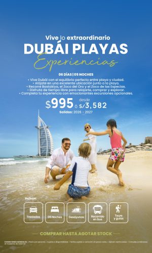 DUBÁI PLAYA EXPERIENCIAS - (06D-05N) - Válido hasta agotar stock