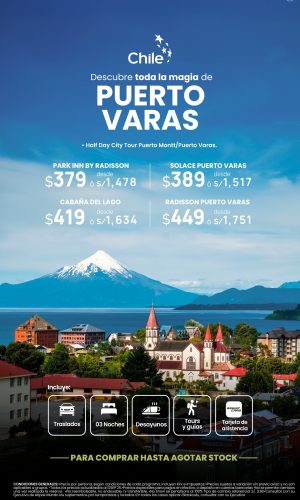 ESPECIAL PUERTO VARAS (04 días) - Válido hasta agotar stock