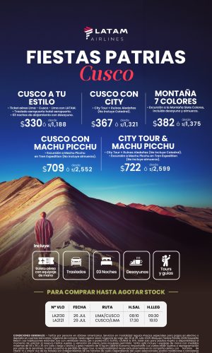 Fiestas Patrias 2026 - Cusco con LATAM - (04D-03N) - (Del 26 al 29 de Julio) - Válido hasta agotar stock