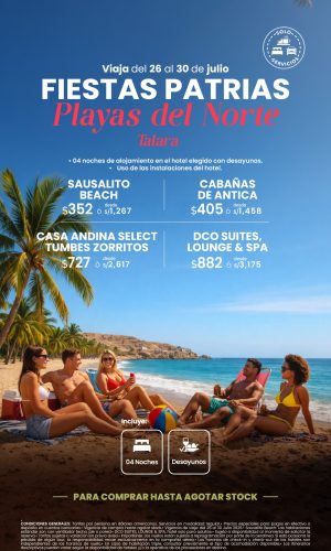Fiestas Patrias 2026 (Solo Servicios) - Playas del Norte vía Talara - (05D-04N) - (Del 26 al 30 Julio 2026) - Válido hasta agotar stock