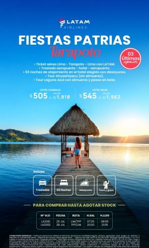 Fiestas Patrias 2026 - Tarapoto con LAN - (04D-03N) - (Del 25 al 28 de Julio 2026) - Válido hasta agotar stock