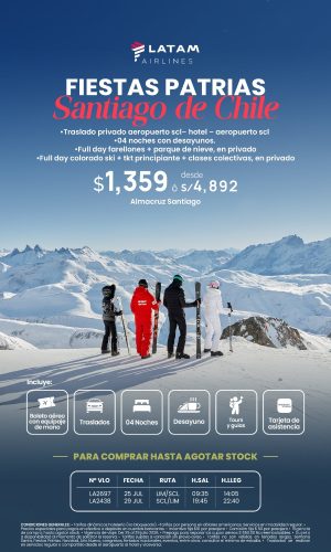 Fiestas Patrias - Santiago de Chile con full nieve - (05D-04N) - (Del 25 al 29 de Julio) - Válido hasta agotar stock