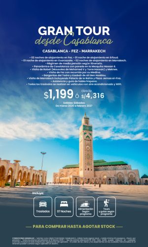 GRAN TOUR DESDE CASABLANCA - (08D-07N) - Válido hasta agotar stock