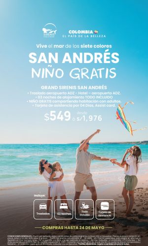 Grand Sirenis - San Andres - Niño Gratis - (04D-03N) - Válido hasta el 24 Mayo 2026