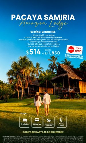 Iquitos Selva - Pacaya Samiria Amazon Lodge - (03D-02N) - Válido del 03 Agosto al 30 Septiembre 2026