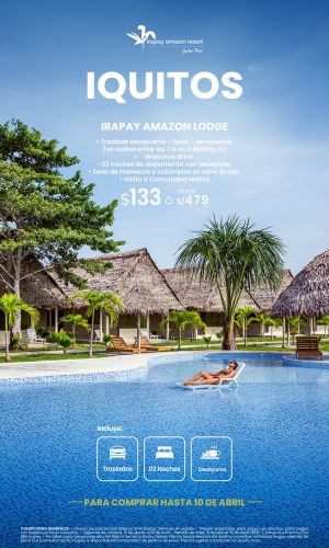 Irapay Amazon Lodge - Iquitos - (03D-02N) - Válido del 10 de Marzo al 10 de Abril del 2026