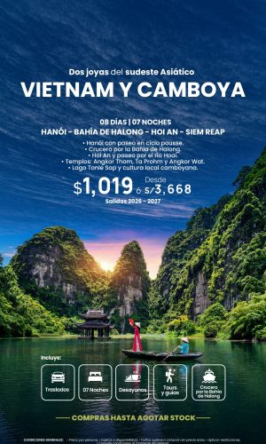 LO MEJOR DE VIETNAM Y CAMBOYA - (08D-07N) - Válido hasta agotar stock