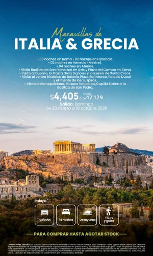 MARAVILLAS DE ITALIA Y GRECIA (15D-14N) - Válido hasta agotar stock