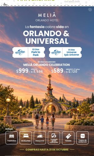 Meliá Orlando Celebration + Parques Universal - (05D-04N) - Válido hasta el 31 de Octubre 2026