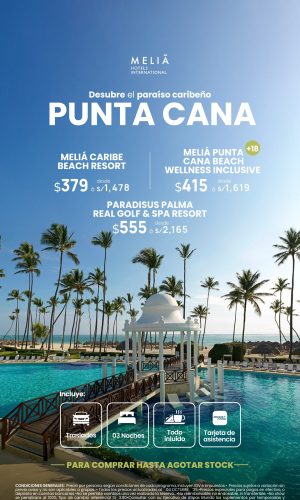 Melia Punta Cana (04 días) - Válido hasta agotar stock