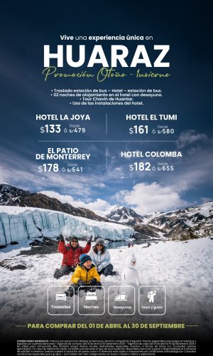Promoción Otoño Invierno - Huaraz Clásico - (03D-02N) - Válido del 01 de Abril al 30 Setiembre 2026
