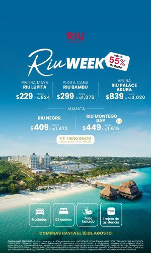 RIU WEEK - Promociones - Válido hasta el 18 de Agosto 2026