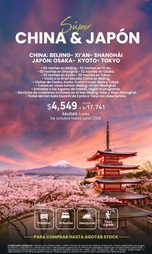 SUPER CHINA Y JAPÓN - (15D-14N) - Válido hasta agotar stock