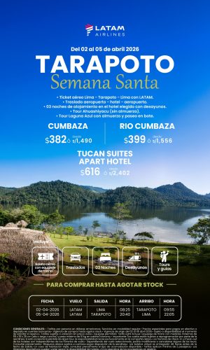 Semana Santa 2026 - Tarapoto con LAN (04D-03N) - (Del 02 al 05 Abril 2026) - Válido hasta agotar stock