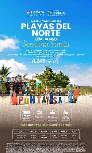 Semana Santa Playas - Decameron vía Talara con LAN 2026 - (04D-03N) - (Del 02 al 05 Abril 2026) - Válido hasta agotar stock