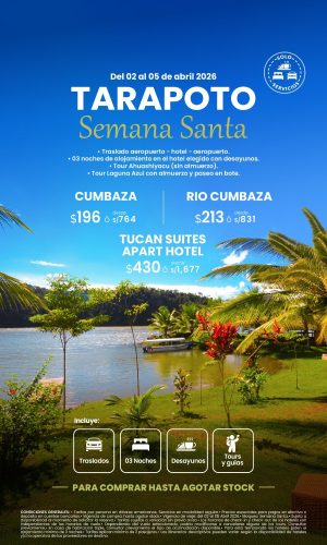 Semana Santa Tarapoto (Solo Servicios) - (04D-03N) - (Del 02 al 05 Abril 2026) - Válido hasta agotar stock