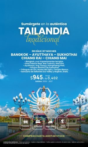 TAILANDIA TRADICIONAL - (08D-07N) - Válido hasta agotar stock