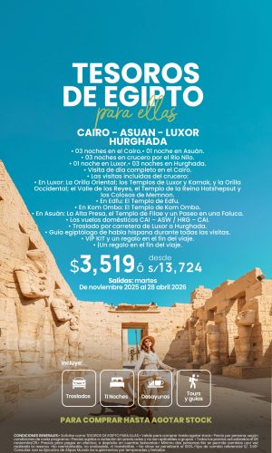 TESOROS DE EGIPTO PARA ELLAS (12D-11N) - Válido hasta agotar stock