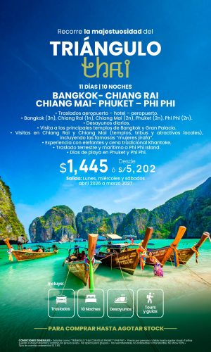 TRIANGULO THAI CON ISLAS PHUKET Y PHI PHI - (11D-10N) - Válido hasta agotar stock